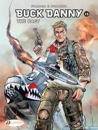 Gil Formosa et Frédéric Zumbiehl - Buck Danny Tome 13 : The Pact.