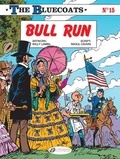 Raoul Cauvin et Elisabeth de Lambilly - The Bluecoats Tome 15 : Bull Run.