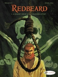 Jean-Charles Kraehn et Stefano Carloni - Redbeard Tome 1 : A Short Drop and a Sudden Stop !.