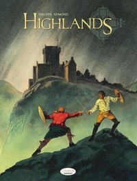 Philippe Aymond - Highlands Tome 1 : .