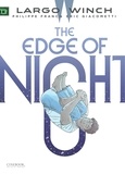 Eric Giacometti et Philippe Francq - Largo Winch - The Edge of Night - Volume 19.