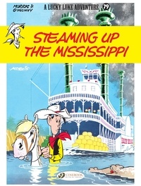 René Goscinny et  Morris - Lucky Luke - Volume 79 - Steaming Up the Mississippi.