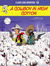  Jul et  Achdé - Lucky Luke - Volume 77 - A Cowboy in High Cotton.