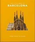 Orange Hippo! - The Little Book of Barcelona - From Tapas to Gaudi.