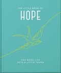 The Little Book of Hope - For when life gets a little tough.