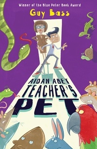 Guy Bass et Steve May - Aidan Abet, Teacher's Pet.