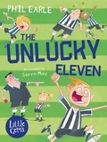 Phil Earle et Steve May - The Unlucky Eleven.