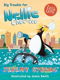 Jeremy Strong et Jamie Smith - Big Trouble for Nellie Choc-Ice.