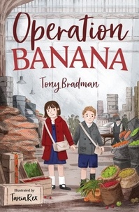 Tony Bradman et Tania Rex - Operation Banana.