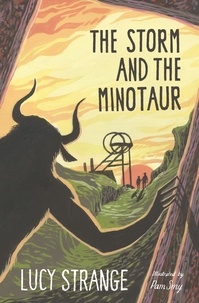 Lucy Strange et Pam Smy - The Storm and the Minotaur.