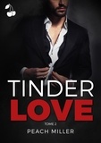 Peach Miller - Tinder Love Tome 2 : .