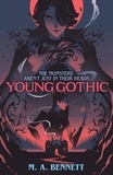 M.A. Bennett - Young Gothic.