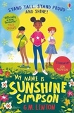 G. M. Linton - My Name is Sunshine Simpson.