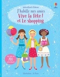 Fiona Watt et Jo Moore - Vive la fête ! et Le shopping - Avec plus de 700 autocollants.