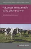Alexander Hristov - Advances in sustainable dairy cattle nutrition.