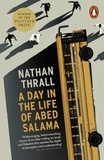 Nathan Thrall - A Day in the Life of Abed Salama - A Palestine Story.