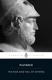  Plutarch et John Marincola - The Rise And Fall of Athens.