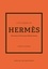 Karen Homer - Little Book of Hermès - The story of the iconic fashion house.