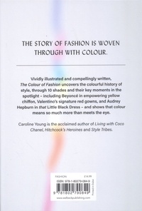 The Colour of Fashion. The story of clothes in 10 colours