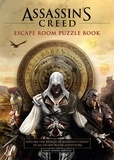 James Hamer-Morton et  Ubisoft - Assassin's Creed - Escape Room Puzzle Book - Explore Assassin's Creed in an escape-room adventure.