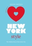 Kirsten Bateman - Little book of New York style - The Fashion Story of the Iconic City.