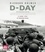 Imperial War Museum et Richard Holmes - D-Day Remembered - From the Invasion to the Liberation of Paris.