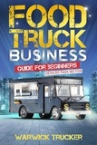  Warwick Trucker - Food Truck Business Guide for Beginners.