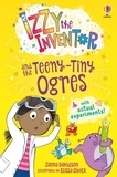 Zanna Davidson et Elissa Elwick - Izzy the Inventor  : Izzy the Inventor and the Teeny Tiny Ogres.