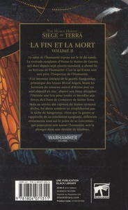 The Horus Heresy - Siege of Terra Tome 8 La fin et la mort. Volume 2