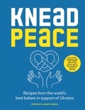 Andrew Green - Knead Peace - Bake for Ukraine.