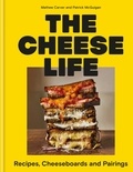 Mathew Carver et Patrick McGuigan - The Cheese Life.