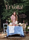Manon Lagrève - Et Voilà! - A Simple French Baking Love Story.