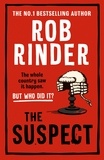 Rob Rinder - The Suspect - A gripping murder mystery from the Sunday Times bestselling author and criminal barrister.