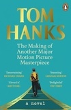 Tom Hanks - The Making of Another Major Motion Picture Masterpiece.