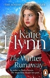 Katie Flynn - The Winter Runaway - The brand new historical romance novel from the Sunday Times bestselling author.