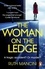 Ruth Mancini - The Woman on the Ledge - the MUST-READ psychological thriller for 2024, with a twist you won't see coming.