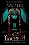 Ava Reid - Lady Macbeth.