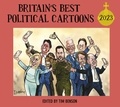 Tim Benson - Britain's Best Political Cartoons 2023.