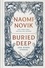 Naomi Novik - Buried Deep and Other Stories.
