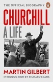 Martin Gilbert - Churchill: A Life - The Official Biography.