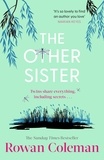 Rowan Coleman - The Other Sister - An uplifting and emotional story from the Sunday Times bestselling author.