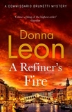 Donna Leon - A Refiner's Fire.
