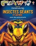 Sam Smith et Studios Gong - Construis tes insectes géants et autres avec des autocollants.