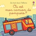 Fiona Watt et Rachel Wells - Où est mon camion de pompiers ?.