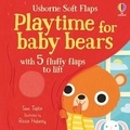 Sam Taplin et Roisin Hahessy - Playtime for baby bears - With 5 fluffy flaps to lift.