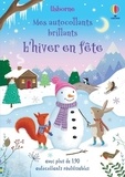 Lucy Barnard et Alice Beecham - L'hiver en fête - Avec plus de 190 autocollants réutilisables.