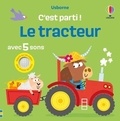 Sam Taplin et Edward Miller - Le tracteur - C'est parti ! - dès 1 an.