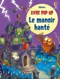 Sam Taplin et Fabiono Fiorin - Le manoir hanté - Livre pop-up - dès 5 ans.