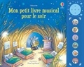 Fiona Watt et Elisa Squillace - Mon petit livre musical pour le soir - dès 1 an.