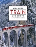  Lonely Planet - Amazing Train Journeys.